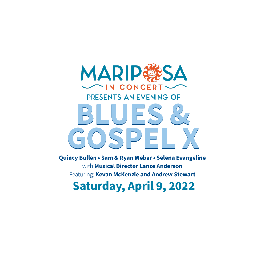 Mariposa’s Evening of Blues & Gospel X on April 9